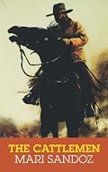 The Cattlemen: From the Rio Grande across the Far Marias