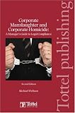 Corporate manslaughter and corporate homicide : a manager's guide to legal compliance