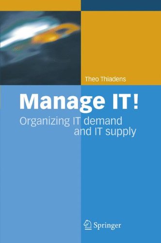 Manage IT!: Organizing IT Demand and IT Supply