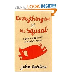 Everything But the Squeal: A Year of Pigging Out in Northern Spain
