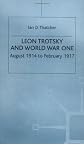 Leon Trotsky and World War One: August 1914 - February 1917