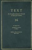Text 16: An Interdisciplinary Annual of Textual Studies (TEXT: An Interdisciplinary Annual of Textual Studies)