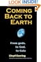 Coming Back to Earth: From gods, to God, to Gaia
