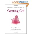 Getting Off: A Woman's Guide to Masturbation