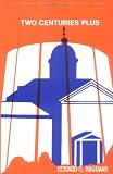 Two Centuries Plus: The Story of New Brunswick Seminary (Historical Series of the Reformed Church in America)