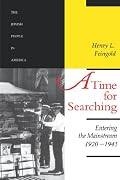 A Time for Searching: Entering the Mainstream, 1920-1945 (The Jewish People in America)