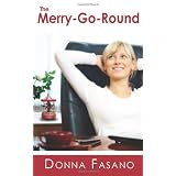 The Merry-Go-Roundby Donna Fasano