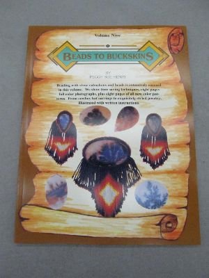 Beads to Buckskins, Vol. 9