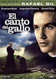 El Canto Del Gallo (V.S.O.) Director: Rafael Gil.