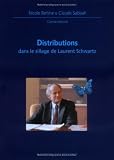 Distributions dans le sillage de Laurent Schwartz