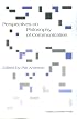 Perspective on Philosophy of Communication (Philosophy/Communication)
