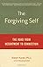 The Forgiving Self: The Road from Resentment to Connection