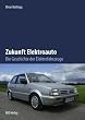 Zukunft Elektroauto: Die Geschichte der Elektrofahrzeuge