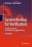 SystemVerilog for Verification: A Guide to Learning the Testbench Language Features