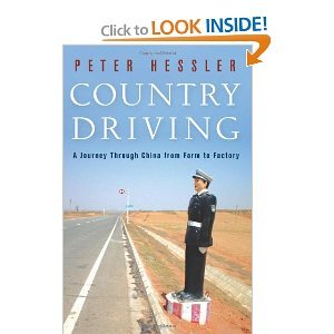 by Peter Hessler (Author)Country Driving: A Journey Through China from Farm to Factory (Hardcover)