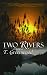 Books : Two Rivers (Platinum Readers Circle Series)
