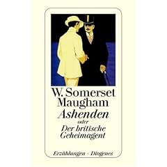 Ashenden oder Der britische Geheimagent.