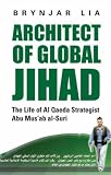Review C Hurst & Co Publishers Ltd  / Architect of Global Jihad: The Life of Al-Qaeda Strategist Abu Mus'ab Al-Suri