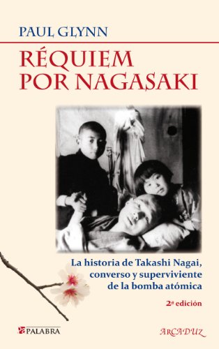 Requiem por Nagasaki (Arcaduz) (Spanish Edition)