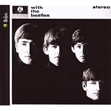 With The Beatles (Enregistrement original remasteris�)par The Beatles