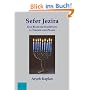 Sefer Jezira: Das Buch der Sch�pfung in Theorie und Praxis