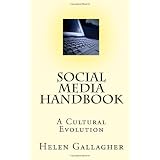 Social Media Handbook: A Cultural E-volution (Volume 1)