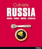 Culinaria Russia: Ukraine-georgia-armenia-azerbaijan (Cooking) (Culinaria) Marion Trutter