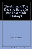 The Armada : the decisive battle