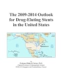 The 2009-2014 Outlook for Drug-Eluting Stents in the United States