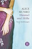 Himmel und H&ouml;lle - Alice Munro, Heidi Zerning