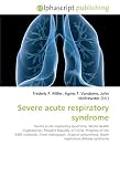 Severe acute respiratory syndrome: Severe acute respiratory syndrome. World Health Organization, People