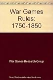 War games rules. 1750-1850