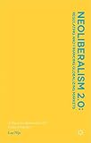 Neoliberalism 2.0 : regulating and financing globalizing markets : a Pigovian approach for 21st century markets
