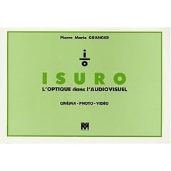 ISURO : l'optique dans l'audiovisuel