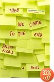 Then We Came to the End