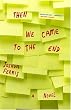 Then We Came to the End: A Novel