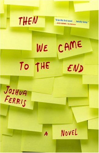 Then We Came to the End: A Novel
