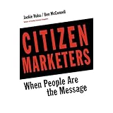 citizen marketers when people are the message
