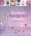 LARK BOOKS-BOUTIQUE BEAD & WIRE JEWELRY Image
