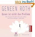 Essen ist nicht das Problem: Wie Frauen Frieden mit sich selbst und ihrem K�rper schlie�en - UT2: H�rbuch 6 CDs