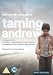 Taming Andrew [Edizione: Regno Unito]