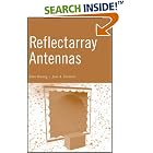Reflectarray Antennas by  John Huang and Jose Antonio Encinar