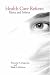 Books : Health Care Reform: Ethics and Politics