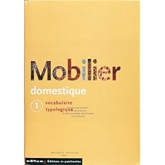 Le mobilier domestique, tome 1 : Vocabulaire typologique