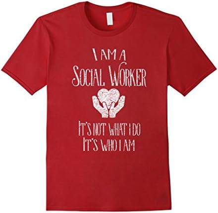 Men's I'm a Social Worker It's Not What I Do It's Who I Am T-Shirt 3XL Cranberry
