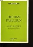 Destins fabuleux