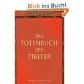 Das Totenbuch der Tibeter (Diederichs Gelbe Reihe)