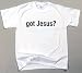 T-Shirt - got Jesus?