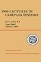 1990 Lectures In Complex Systems (Santa Fe Institute Series)