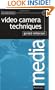 Video Camera Techniques, Second Edition (Media Manuals)